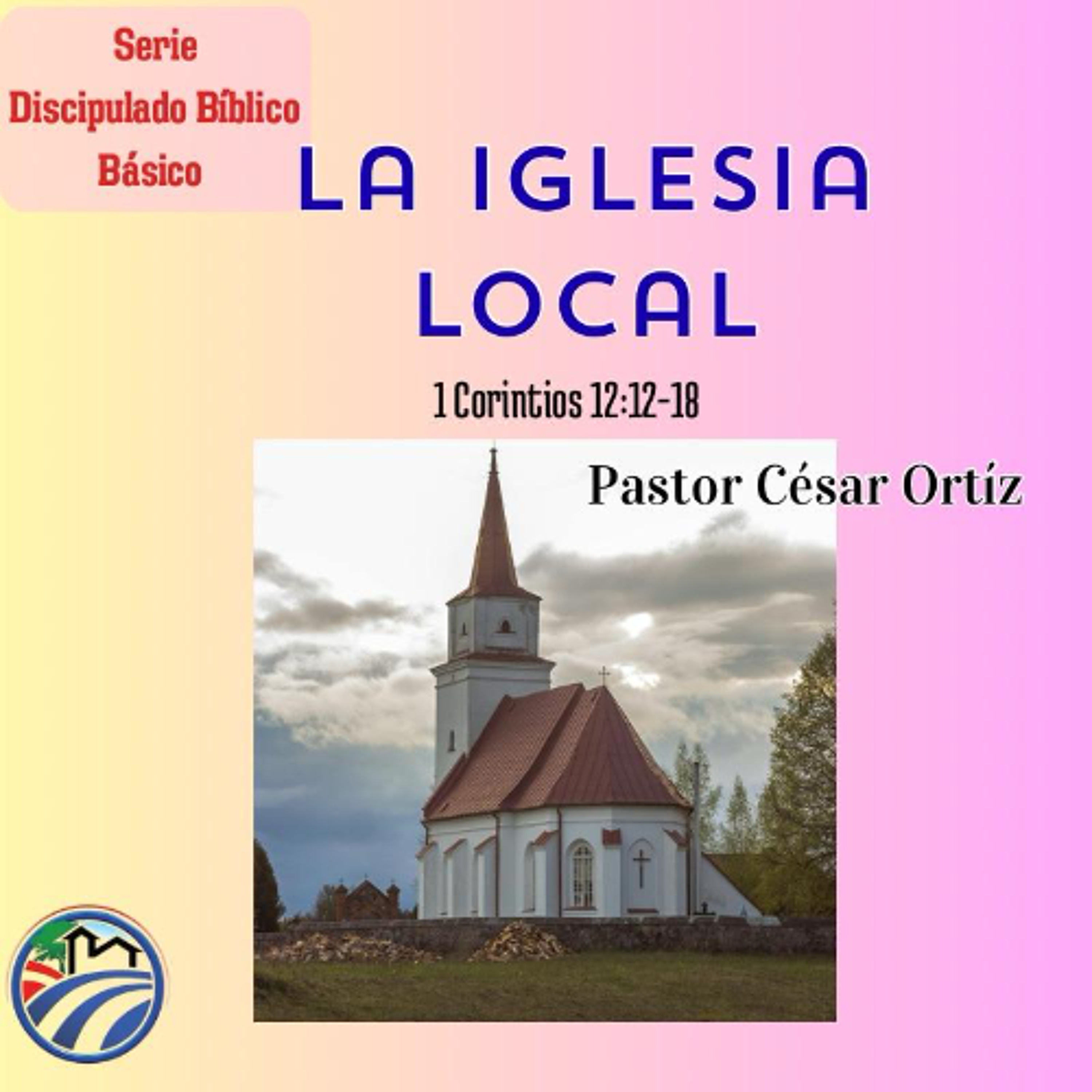 06 | La Iglesia Local | César Ortíz | 06/24/26 episode artwork