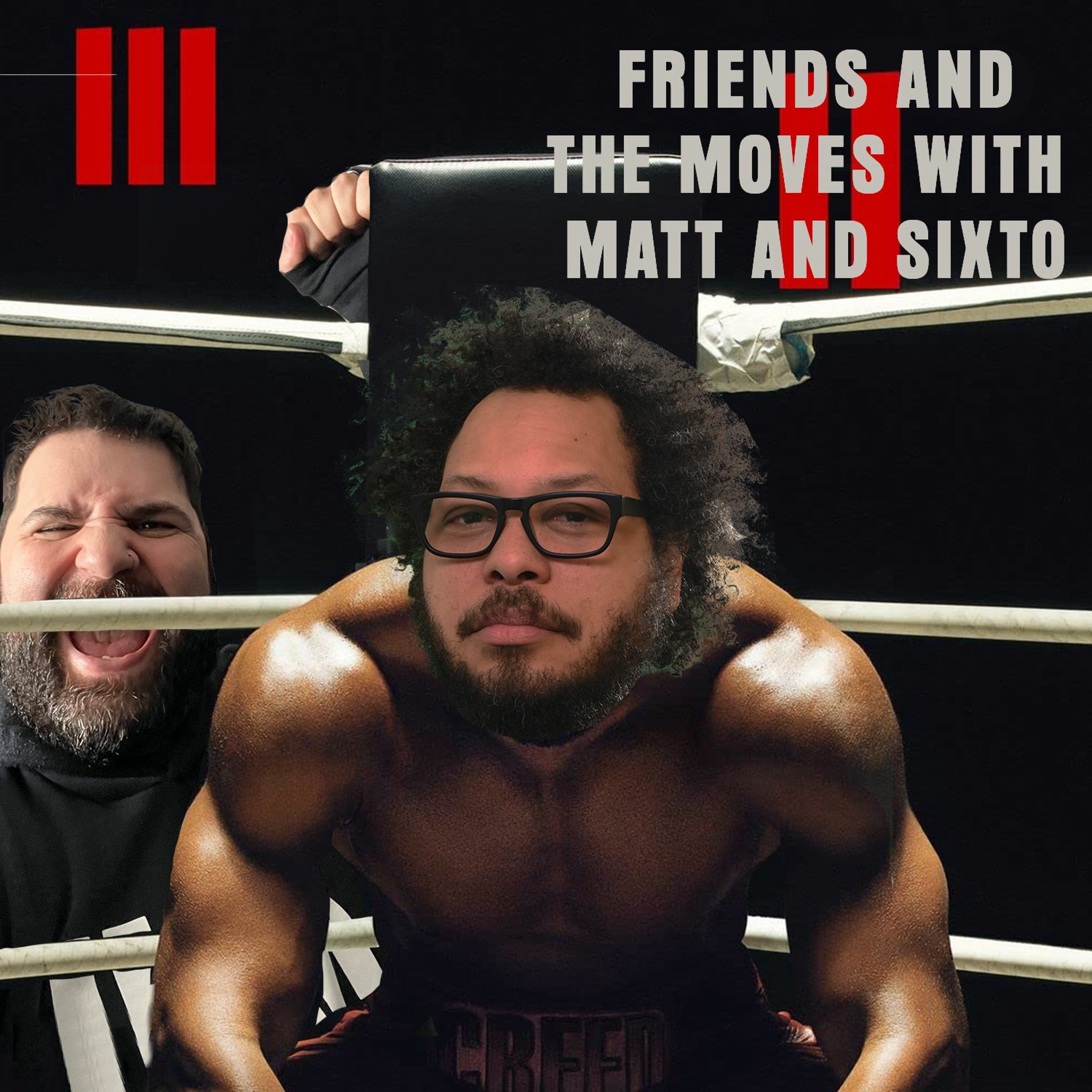 Two Friends and The Movies with Matt and Sixto
