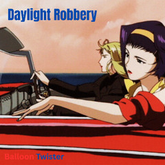 Daylight Robbery