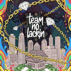 Team No Lackin
