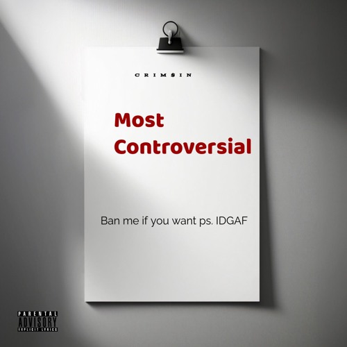 Most Controversial Song (prod. @pierrebourne