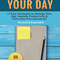 [PDF] Organize Your Day: 17 Easy Strategies to Manage Your Day, Improve Productivity