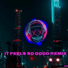 Sonique - It Feels So Good Remix