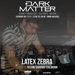 Latex Zebra - Dark Matter Set 061121