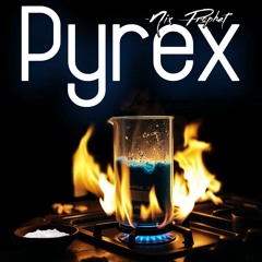 Pyrex ( Prod By: CokeBoy Arab )
