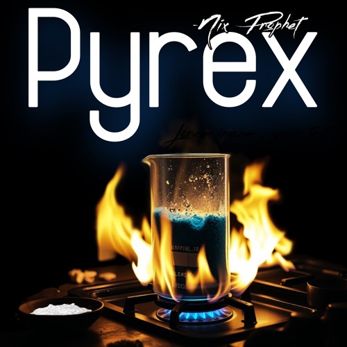 Pyrex ( Prod By: CokeBoy Arab )