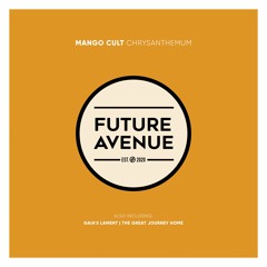 Mango Cult - Chrysanthemum [Future Avenue]
