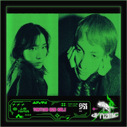 TAKT130 B2B KALI - DYNAMIC @ OXI BERLIN, 2024-03-16