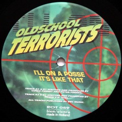Oldschool Terrorists - It's Like That