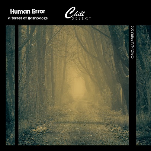 HUMAN ERROR - A Forest Of Flashbacks