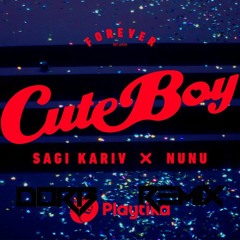 Nunu X Sagi Kariv - Cute Boy X קיוט בוי(DorB Remix)