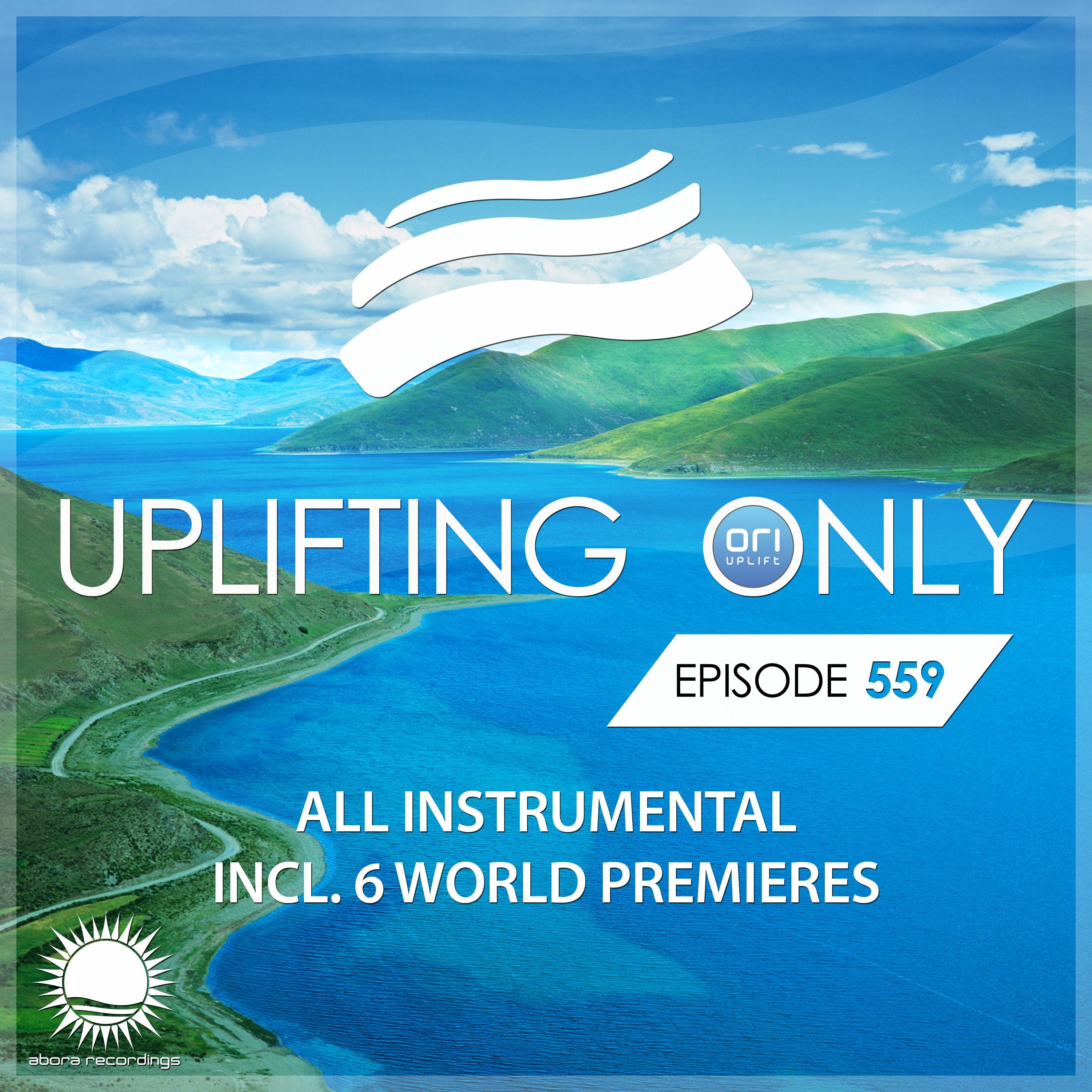 [LISTEN ON SPOTIFY & APPLE] Uplifting Only 559 [No Talking] [All Instrumental] (Oct 2023) episode artwork