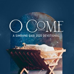 O Come 2022 Online Devotional
