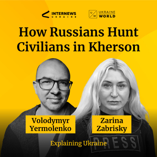 How Russians hunt civilians in Kherson - with Zarina Zabrisky