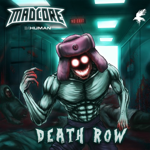 MADCORE X INHUMAN - Death Row