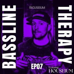 Bassline Therapy Radio: Ep. 7
