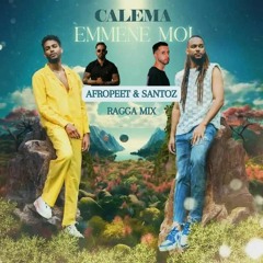 Calema - Emmène Moi ( Deejay Santoz & AfroPeet Ragga Mix ) Preview