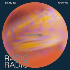 RRFM • Match Box • 19-09-2023