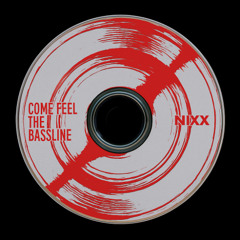 Come Feel The Bassline [Free DL]