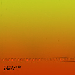 Butter Mix #89 - Route 8