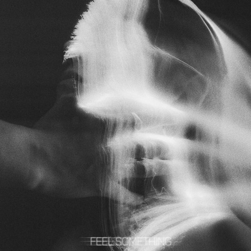 Feel Something