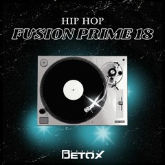 Fusion Prime Vol. 18 DJ Betox ( Hip Hop )