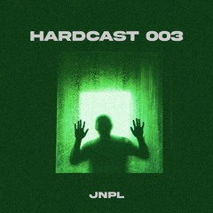 HARDCAST 003 - JNPL
