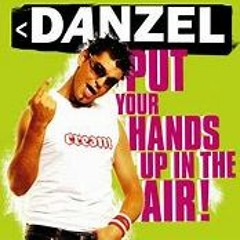 (danzel Put Your Hands Up in the air) Remix