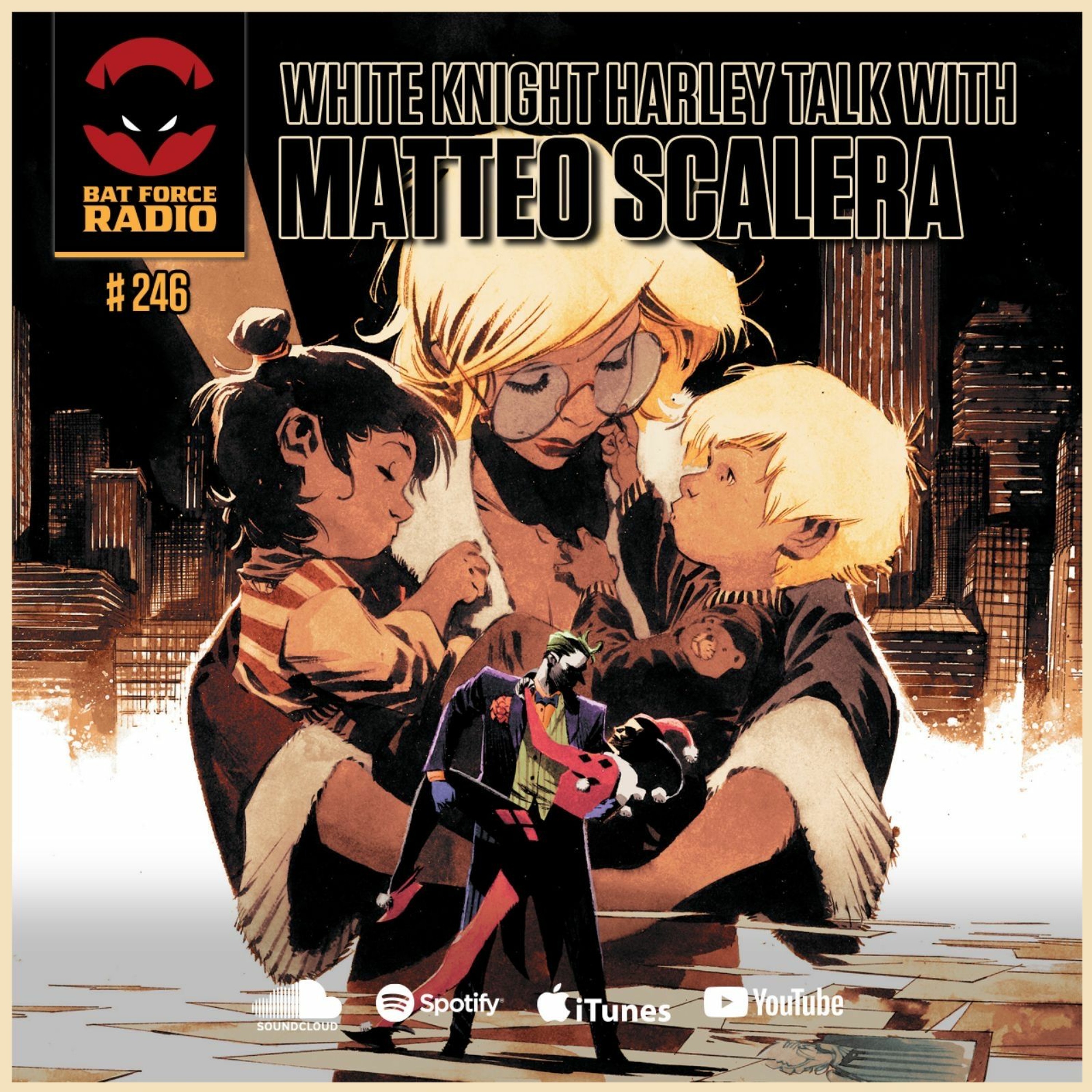 BatForceRadioEp246: Matteo Scalera Interview!