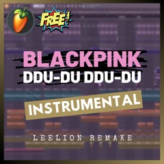 BLACKPINK - 'DDU-DU DDU-DU' (Instrumental Remake)| Free FLP