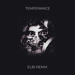 Sustance - Temperance [Elbi Remix] // Free Download