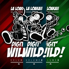 DIGIT' WILD! - Mixtape Trilogy