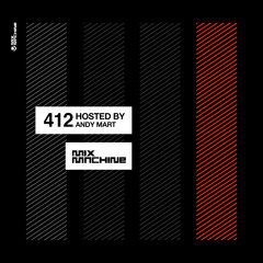 Mix Machine 412 w/ Andy Mart