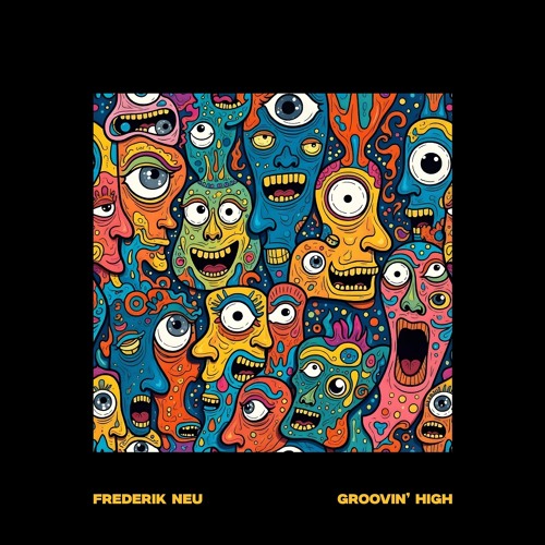 Frederik Neu - Groovin' High [SLMXR005]