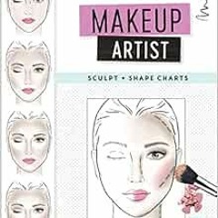 [View] KINDLE 💝 Makeup Artist Sculpt and Shape Charts (The Beauty Studio Collection)