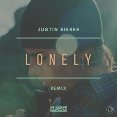 DJ NEO - LONELY JUSTIN BIEBER REMIX