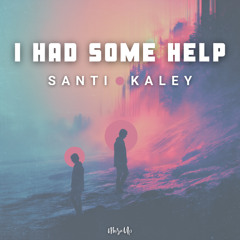 Santi, Kaley - I Had Some Help