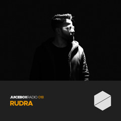 Juicebox Radio 018 - Rudra
