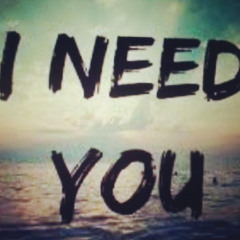 Need you ft Yeezy
