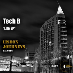 Tech B - Life (Original Mix) [Lisbon Journeys Records]