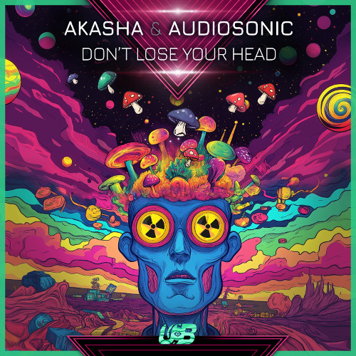 Akasha & Audiosonic - Dont Lose Your Head (Original Mix)