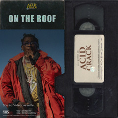 ACID CRACK - ON THE ROOF 120 bpm (Gunna x Young Thug Type Beat 2025)