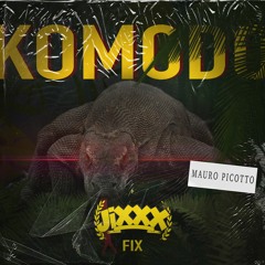 Mauro Picotto - Komodo (JiXXX Fix)
