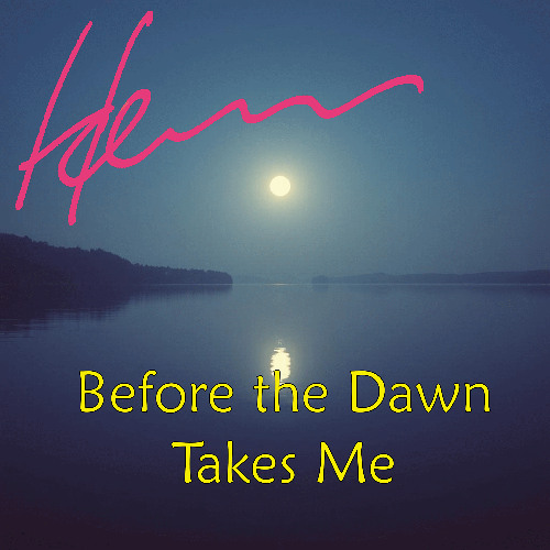 Before the Dawn Takes Me