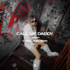 Lavinia - Call Me Daddy (Qaden James Remix)