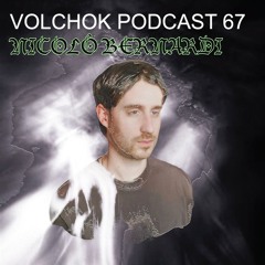 Nicolò Bernardi - VOLCHOK PODCAST #67