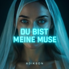 Du bist meine Muse