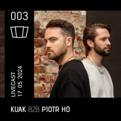 Smolna Livecast | 003 | KUAK b2b PIOTR HO