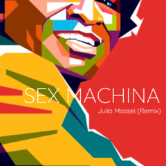 JULIO MASSEI - SEX MACHINA (REMIX)
