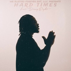 Hard Times (feat. DizzyEight)